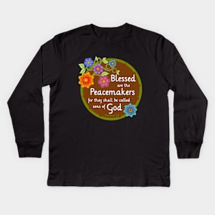 Blessed are the Peacemakers Kids Long Sleeve T-Shirt